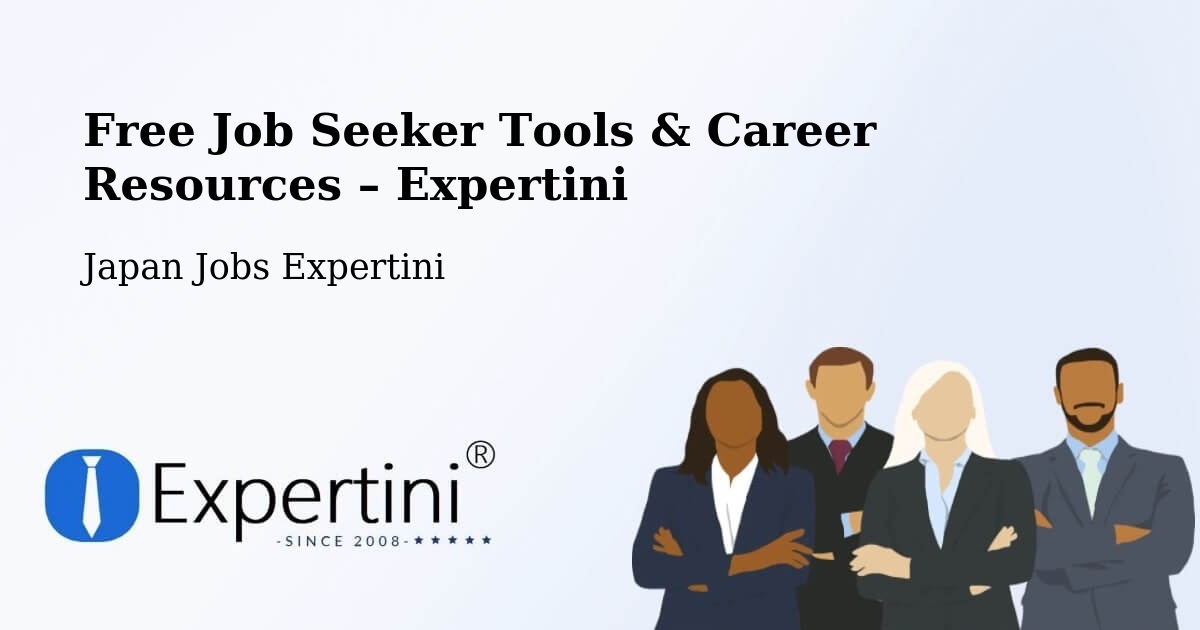 Free Job Seeker Tools & Career Resources – Ktiami Shi - Ktiami Shi, Japan Jobs Expertini